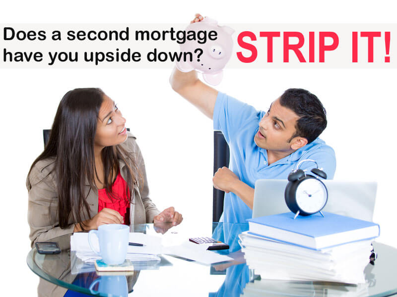 Strip a second mortgage